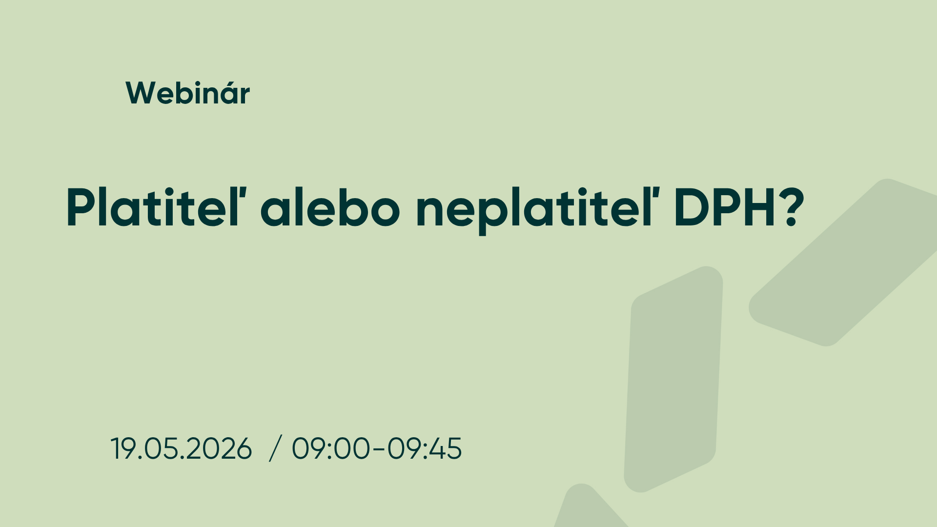 Webinár - Platiteľ alebo neplatiteľ DPH 19.05.